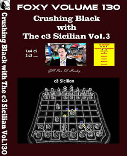 Volume 0130: Crushing Black with The c3 Sicilian Vol3