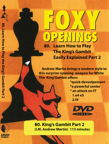 Volume 0080: King's Gambit Easily Explained Part 2