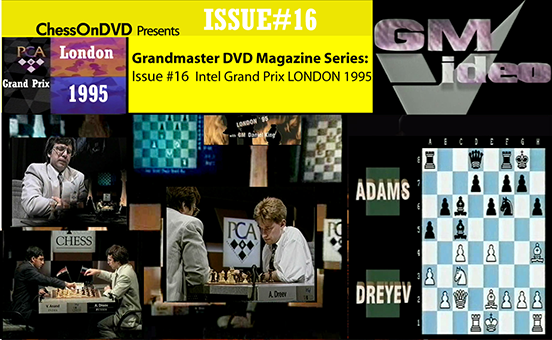 0016: London 1995 Knock-out Chess as Kasparov, Anand, Kramnik