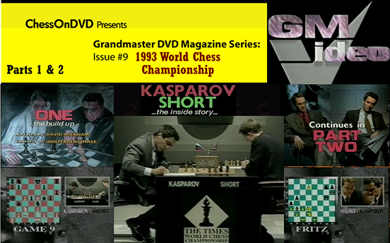 0009: Kasparov-Short 1993 World Championship Match