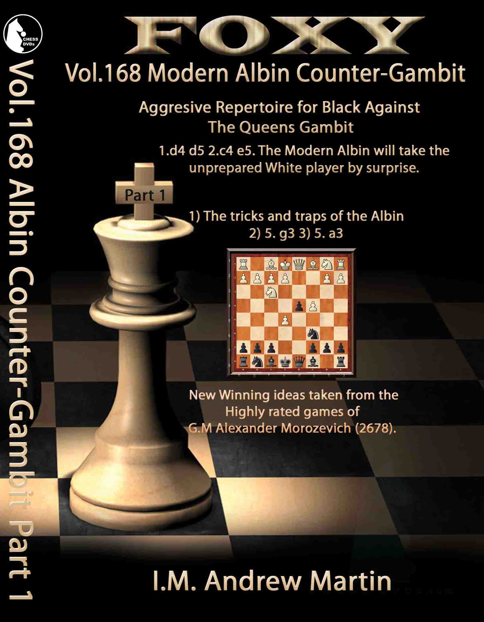 Volume 0168: Modern Albin Counter-Gambit:Black Part 1 – Andrew M